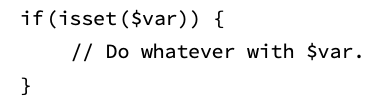 The "if" conditional using the isset() function.