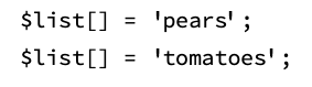 The PHP code snippet that adds two items to the $list array. 