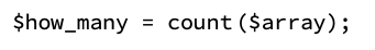 The PHP count() function that determines the number of elements in an array.