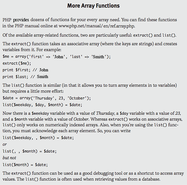 The extract() and list() array functions in PHP.